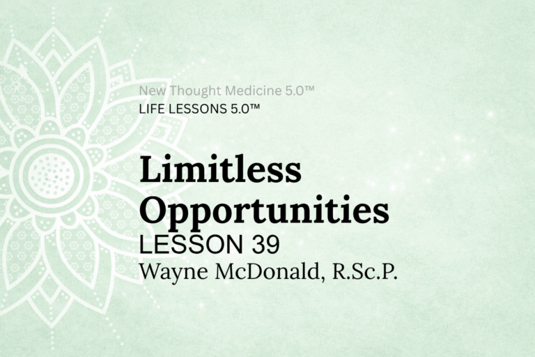 LIFE LESSON 39 I Enjoy Limitless Opportunities
