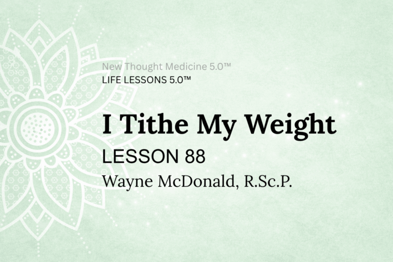 LIFE LESSON 88 I Tithe My Weight