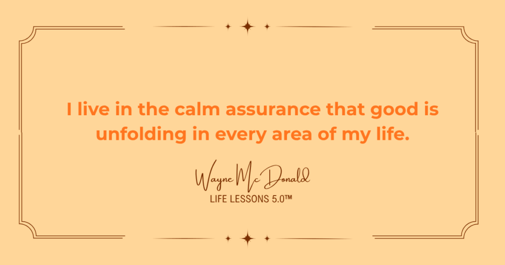 Quote "I Live in the Expectancy of Good."