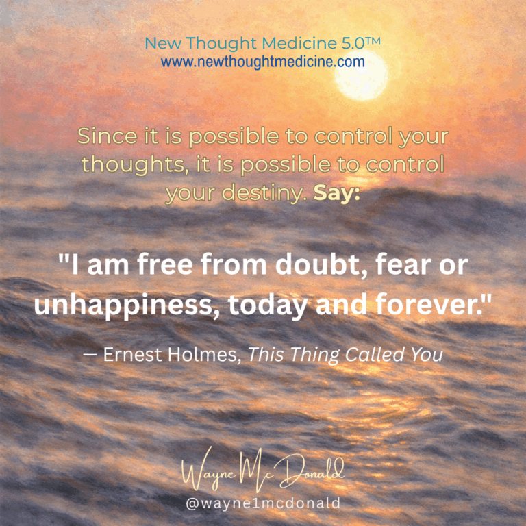 This Thing Called You-I am free from doubt, fear or unhappiness, today and forever