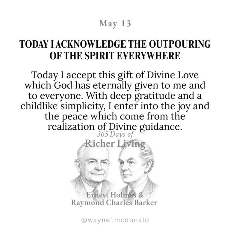 365 Days of Richer Living-I ACKNOWLEDGE THE OUTPOURING OF THE SPIRIT EVERYWHERE