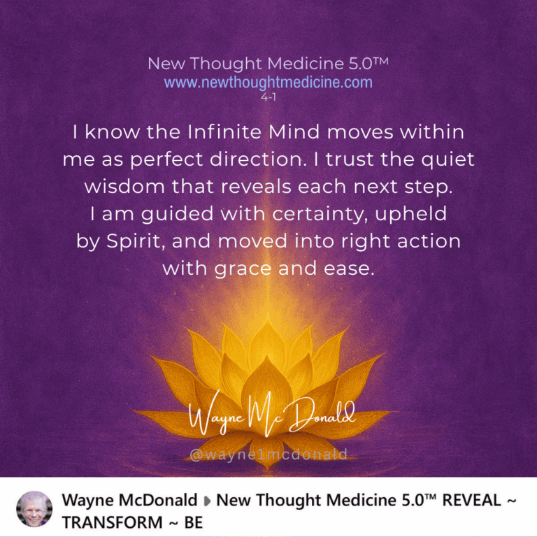 New Thought Medicine-I AM DIVINELY GUIDED TO RIGHT ACTION