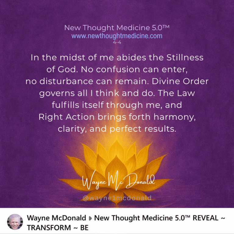 New Thought Medicine-IN THE MIDST OF ME IS THE STILLNESS OF GOD