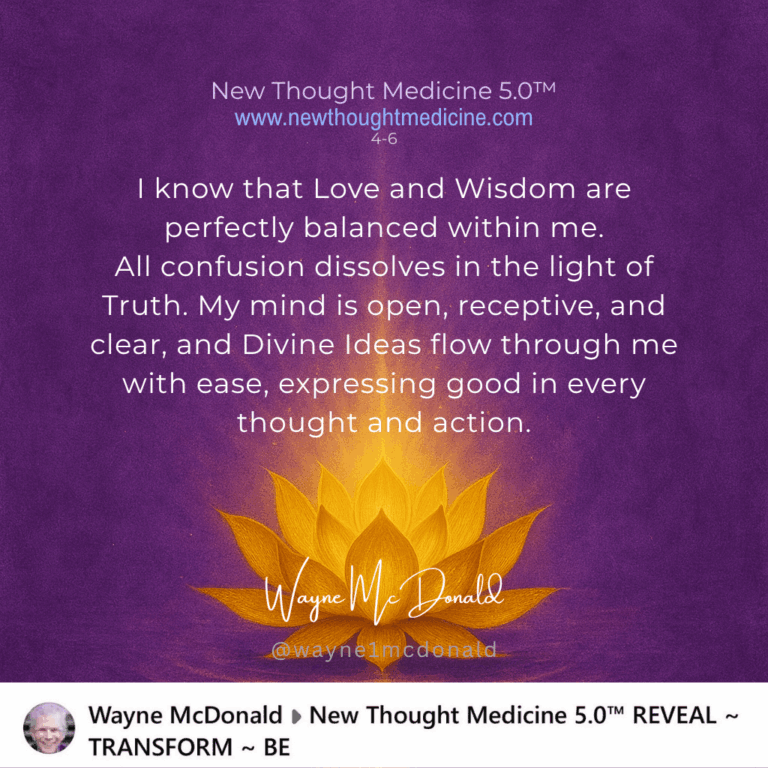 New Thought Medicine-LOVE AND WISDOM ARE BALANCED IN ME