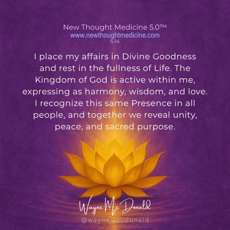 New Thought Medicine-I PLACE MY AFFAIRS IN THE HANDS OF DIVINE GOODNESS