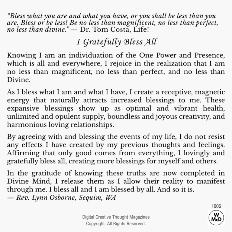 Creative Thought: Affirmative Prayer-I Gratefully Bless All