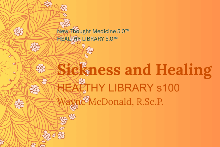 New Thought Medicine HEALTHY LIBRARY s100 Sickness and Healing