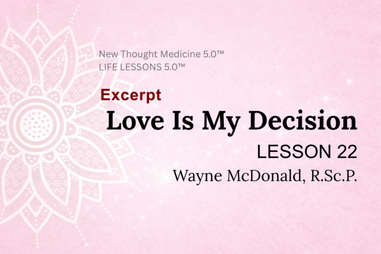 Excerpt LIFE LESSON 022 Love Is My Decision