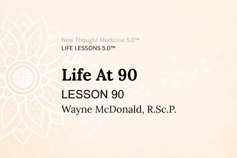 LIFE LESSON 90 Life At 90
