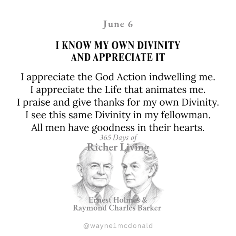 365 Days of Richer Living-I KNOW MY OWN DIVINITY AND APPRECIATE IT
