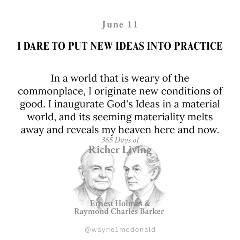 365 Days of Richer Living-I DARE TO PUT NEW IDEAS INTO PRACTICE