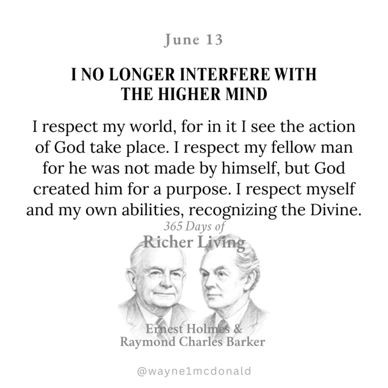 365 Days of Richer Living-I NO LONGER INTERFERE WITH THE HIGHER MIND