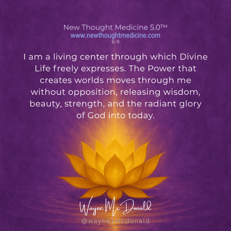 New Thought Medicine-I AM A LIVING CENTER OF DIVINE LIFE