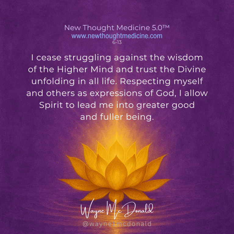 New Thought Medicine-I TRUST THE DIVINE UNFOLDING
