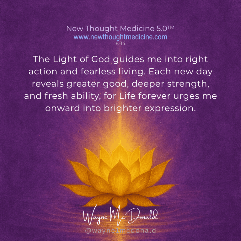 New Thought Medicine-THE LIGHT OF GOD GUIDES ME