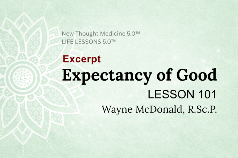 Excerpt LIFE LESSON 101 Expectancy of Good