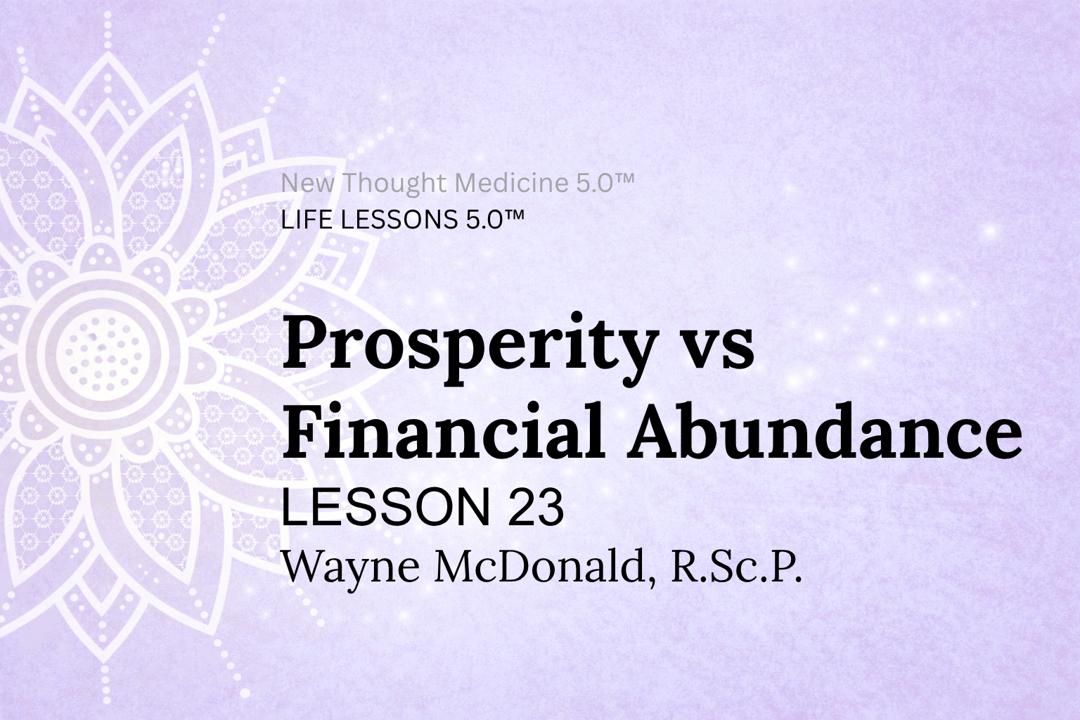 LESSON 23 Prosperity vs Financial Abundance PDF