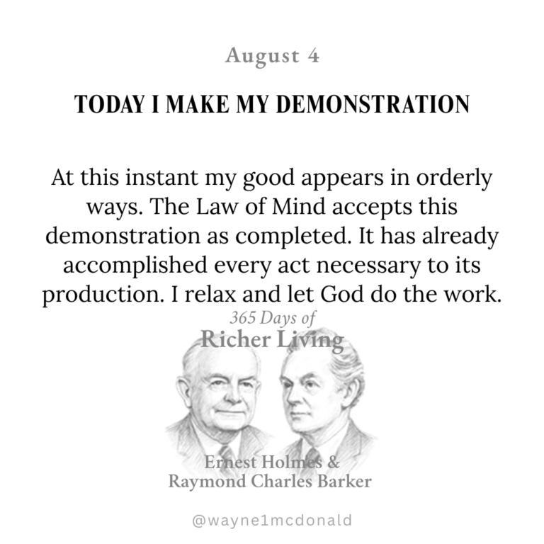 TODAY I MAKE MY DEMONSTRATION: 365 Richer Living Ernest Holmes