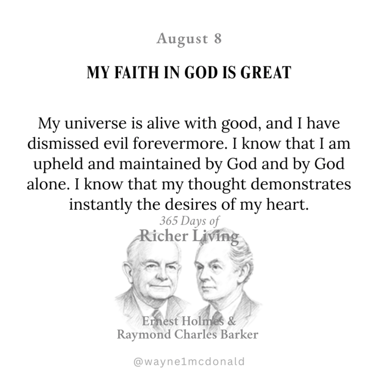 MY FAITH IN GOD IS GREAT: 365 Richer Living Ernest Holmes