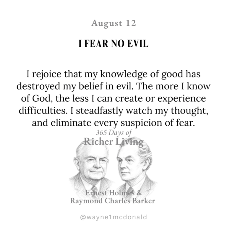 I FEAR NO EVIL: 365 Richer Living Ernest Holmes