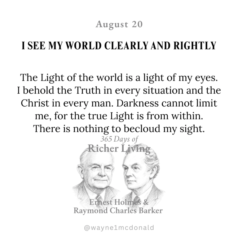 I SEE MY WORLD CLEARLY: 365 Richer Living Ernest Holmes