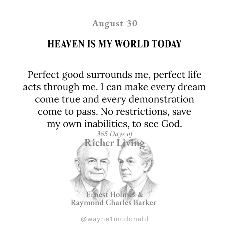 HEAVEN IS MY WORLD TODAY: 365 Richer Living Ernest Holmes