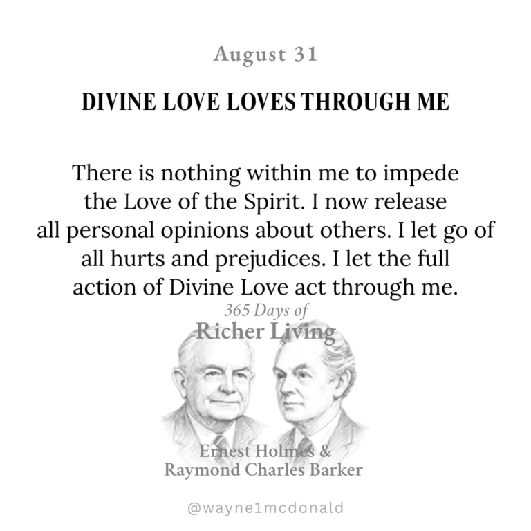 DIVINE LOVE LOVES THROUGH ME-365 Richer Living Ernest Holmes