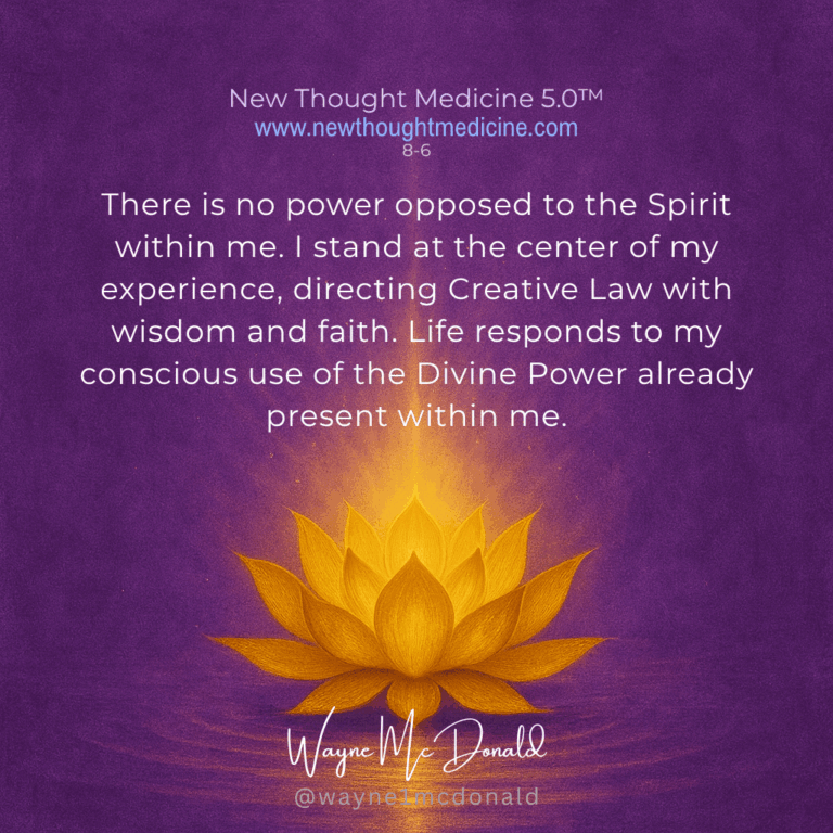 LIFE RESPONDS TO MY CONSCIOUSNESS: New Thought Medicine