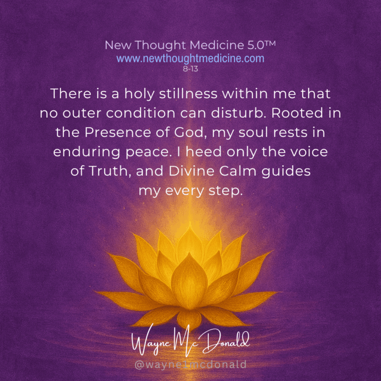 MY SOUL RESTS IN ENDURING PEACE: New Thought Medicine