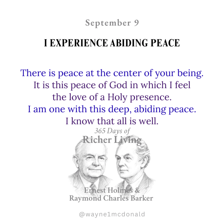 I EXPERIENCE ABIDING PEACE: 365 Richer Living Ernest Holmes