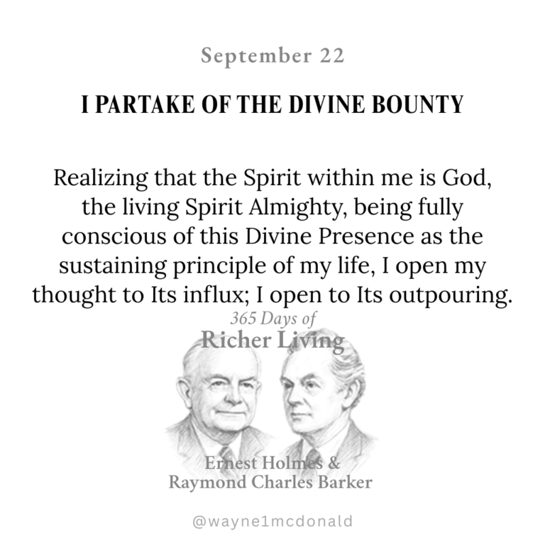 I PARTAKE OF THE DIVINE BOUNTY: 365 Richer Living Ernest Holmes