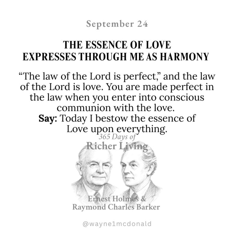 THE ESSENCE OF LOVE EXPRESSES THROUGH ME: 365 Richer Living Ernest Holmes