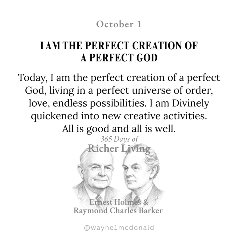 I AM GOD’S PERFECT CREATION: 365 Richer Living Ernest Holmes