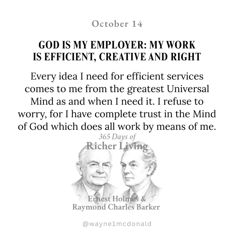 GOD IS MY RIGHT EMPLOYER: 365 Richer Living Ernest Holmes