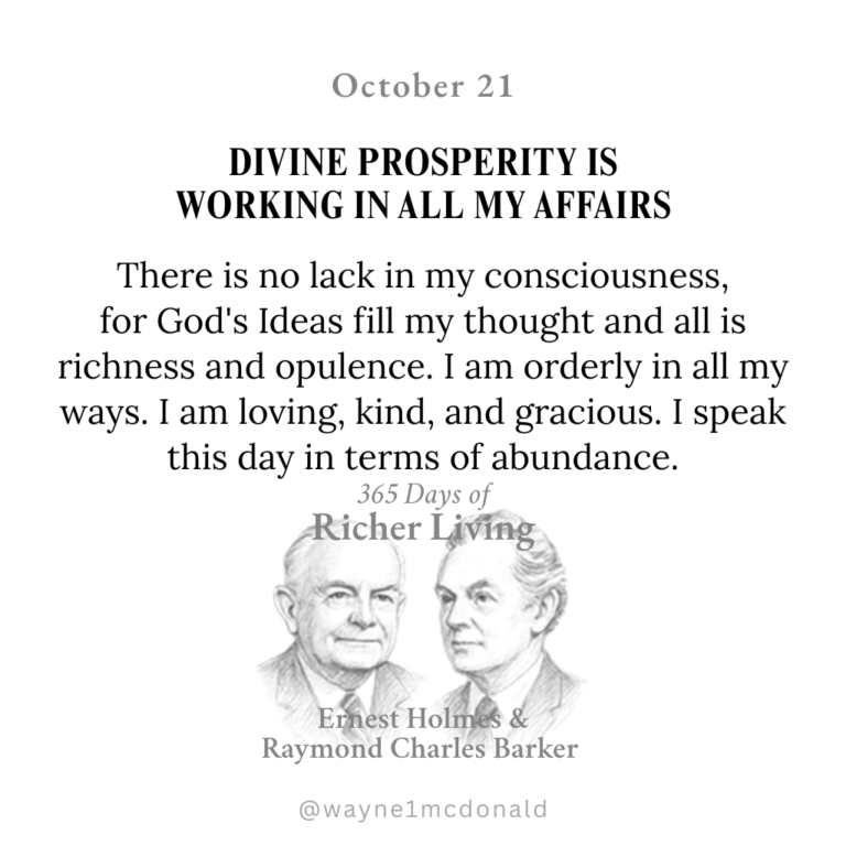 DIVINE PROSPERITY WORKS IN MY AFFAIRS: Ernest Holmes 365 Richer Living