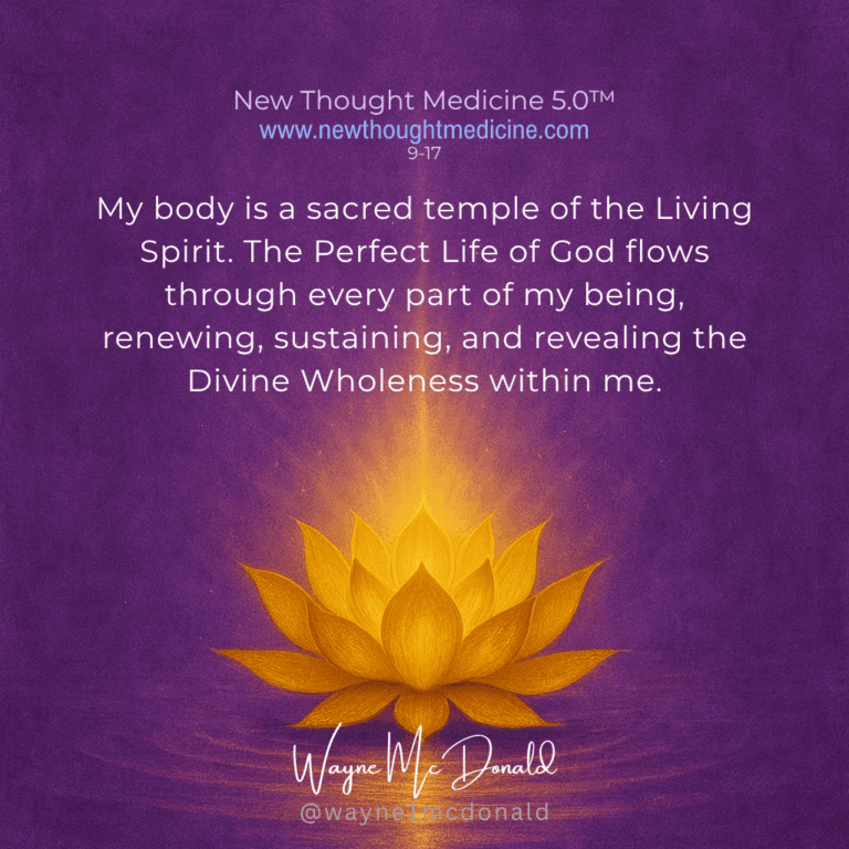 MY BODY EXPRESSES THE PERFECT LIFE: New Thought Medicine