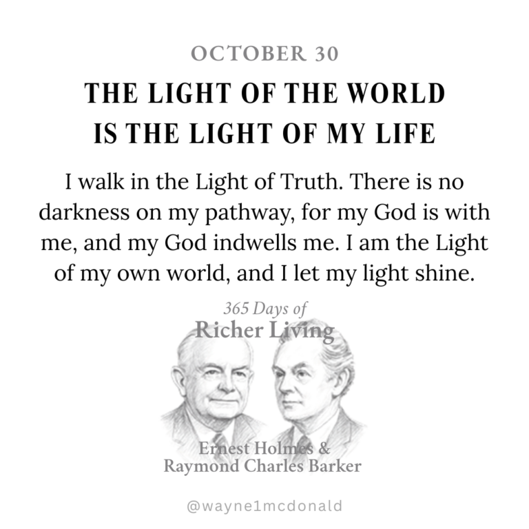 THE LIGHT OF THE WORLD: Ernest Holmes 365 Richer Living