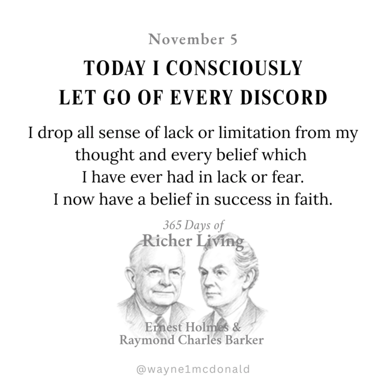 LET GO OF EVERY DISCORD: Ernest Holmes 365 Richer Living