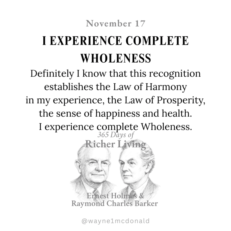 I EXPERIENCE WHOLENESS: Ernest Holmes 365 Richer Living